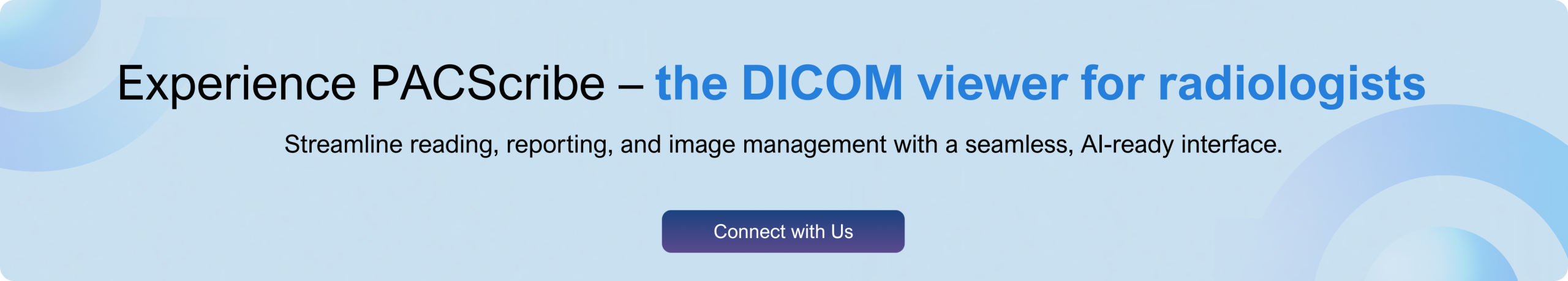 Experience PACScribe – the DICOM viewer for radiologists